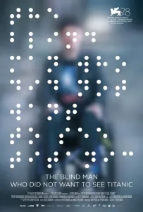 Слепой, который не хотел смотреть «Титаник» (фильм 2021)