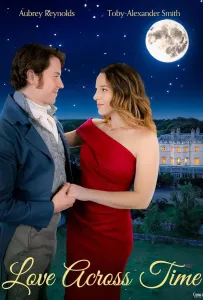 Любовь сквозь время (фильм 2024)